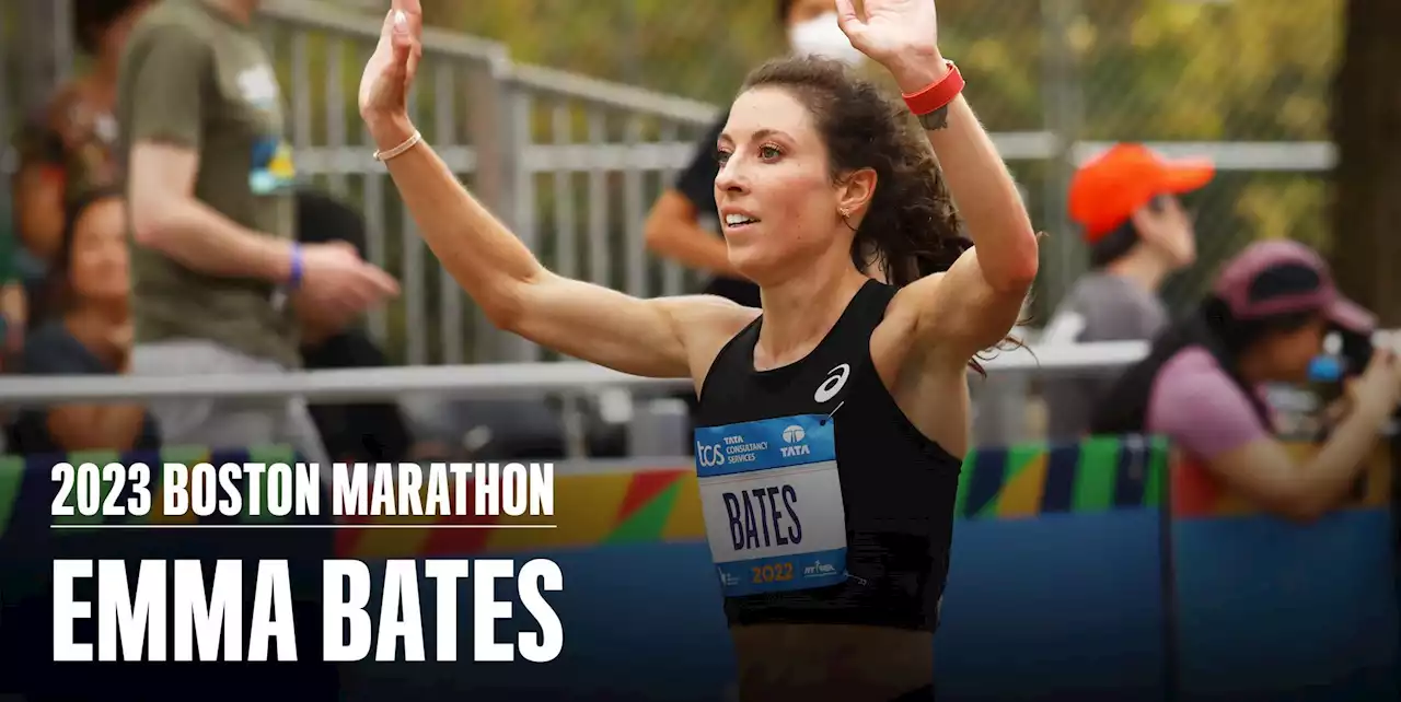 Emma Bates Sounds Like Someone Who Very Much Wants to Win Boston