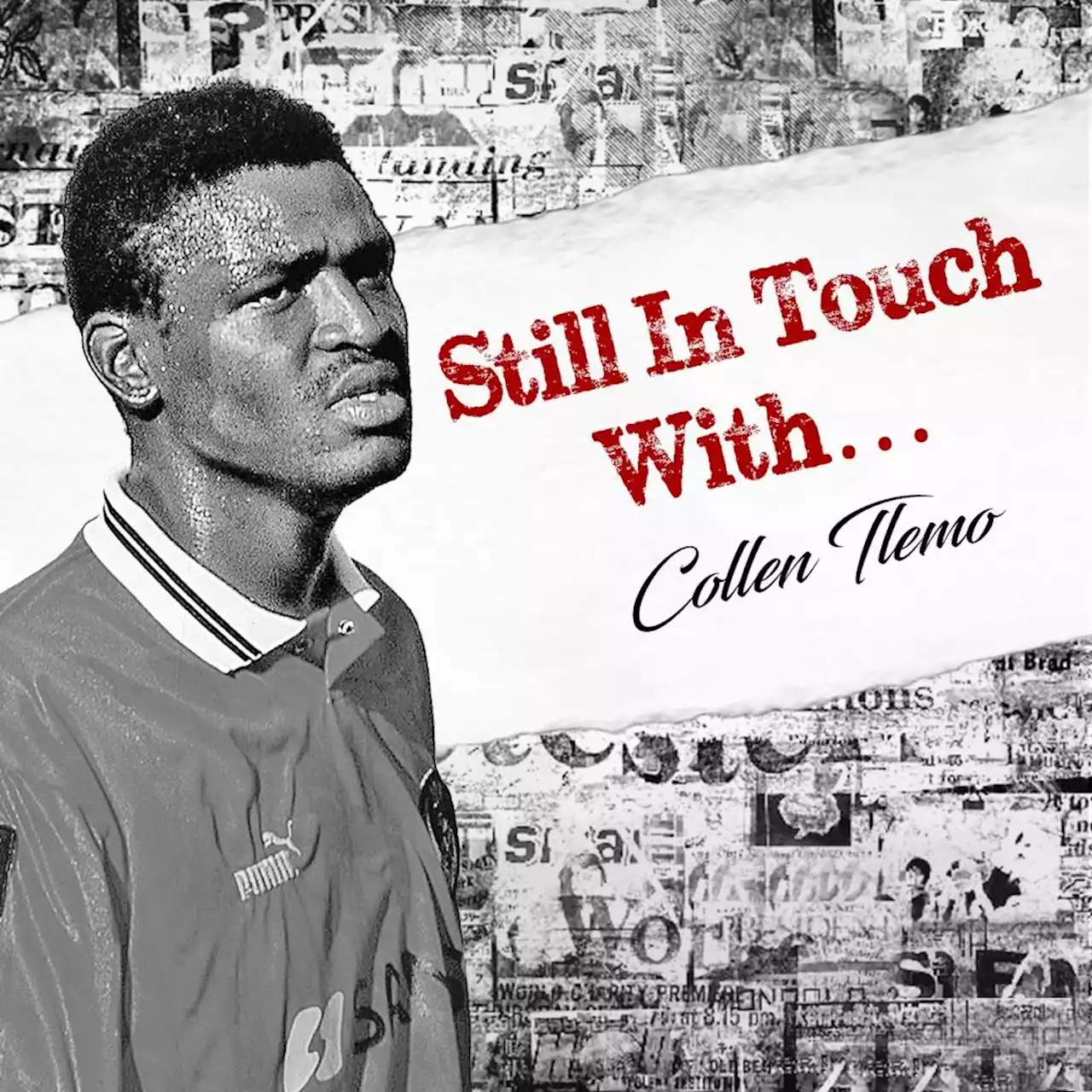 Still In Touch With...Collen Tlemo Part 2 | Soccer Laduma