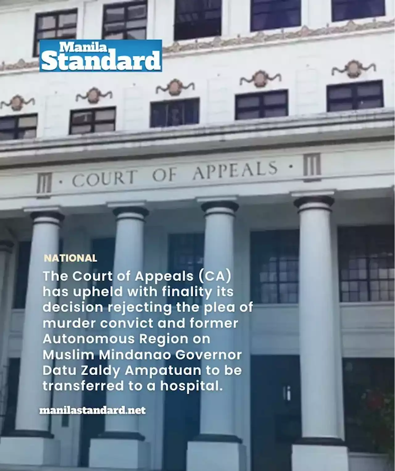 CA junks Ampatuan’s hospital plea