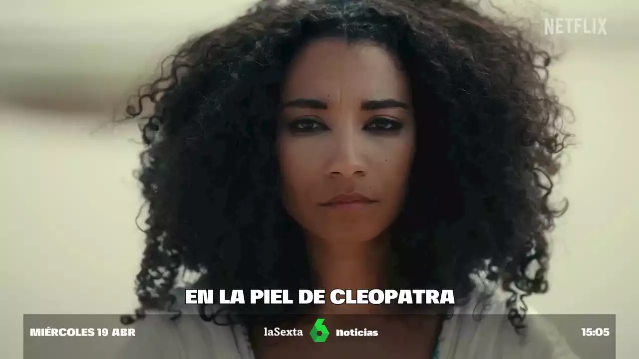 En la piel de Cleopatra: Twitter estalla contra el documental de Netflix sobre la reina de Egipto