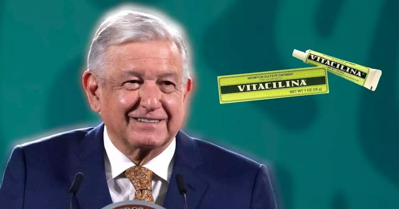 Vitacilina... AMLO la recomienda pero la Cofepris no ¿Por qué emitieron una alerta sanitaria sobre esta pomada?