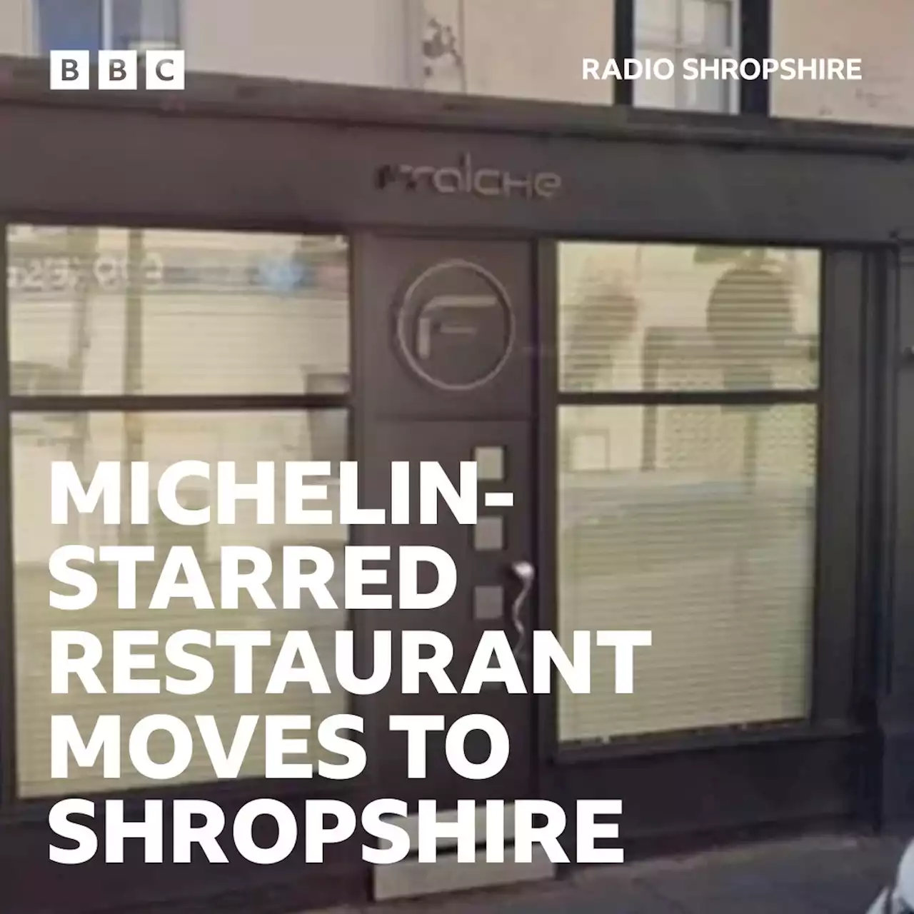 Michelin-starred restaurant relocates from Birkenhead to Shropshire