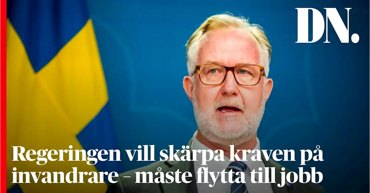 Regeringen vill skärpa kraven på invandrare – måste flytta till jobb