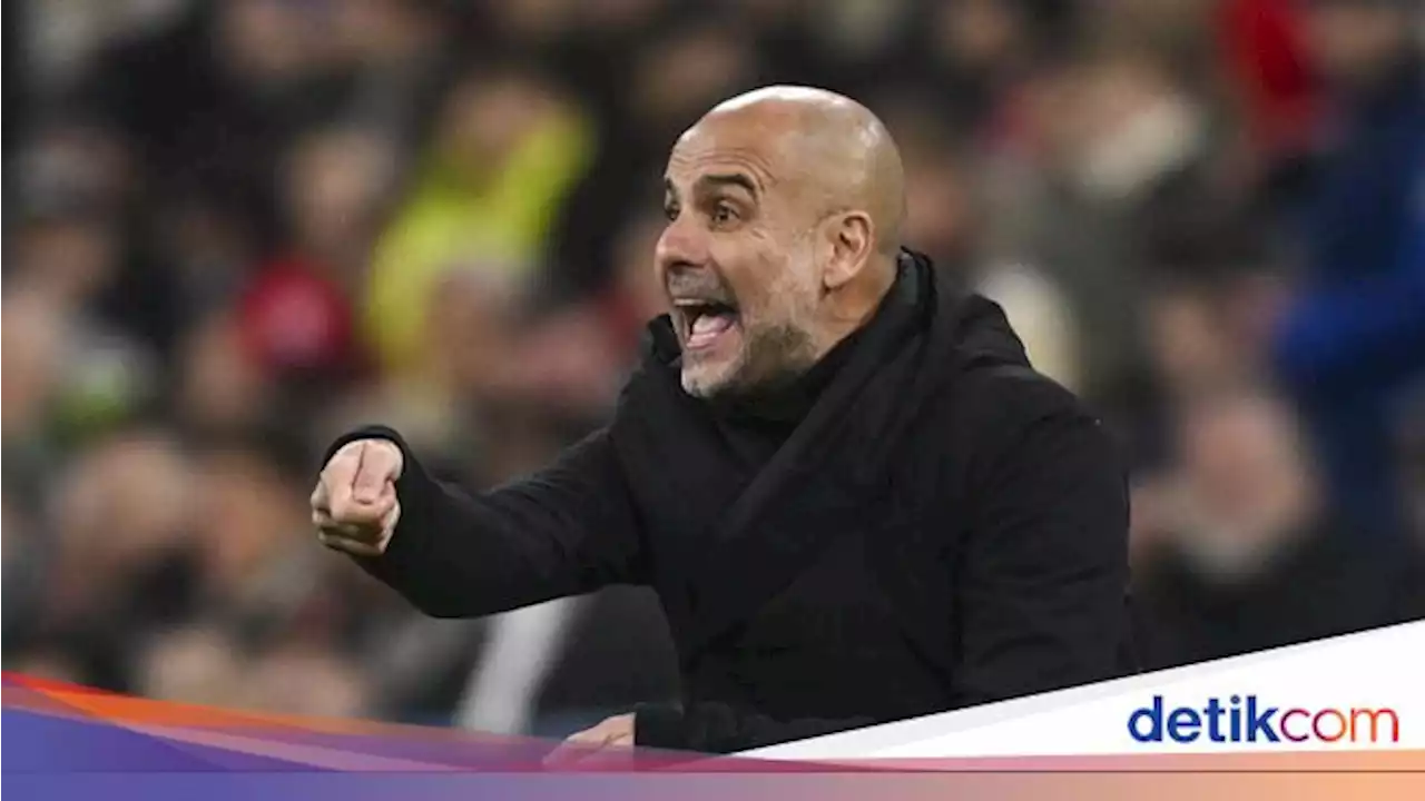 Guardiola: Kalau Mau Juara Liga Champions Harus Bisa Tekuk Madrid