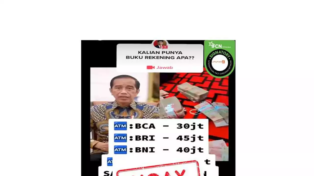 Cek Fakta: Hoaks Presiden Jokowi Bagikan Uang hingga Puluhan Juta Rupiah Pada Pemilik Rekening Tertentu