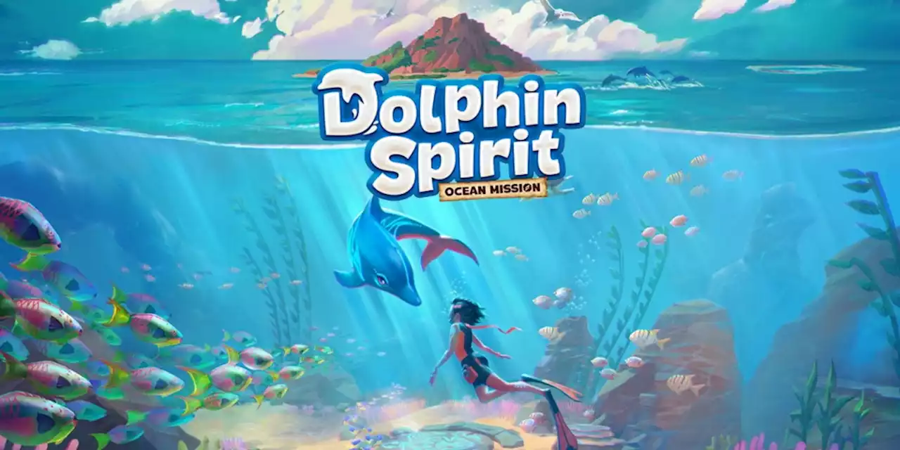 Lernt ab September in Dolphin Spirit: Ocean Mission alles über die wunderbare Unterwasserwelt - ntower - Dein Nintendo-Onlinemagazin