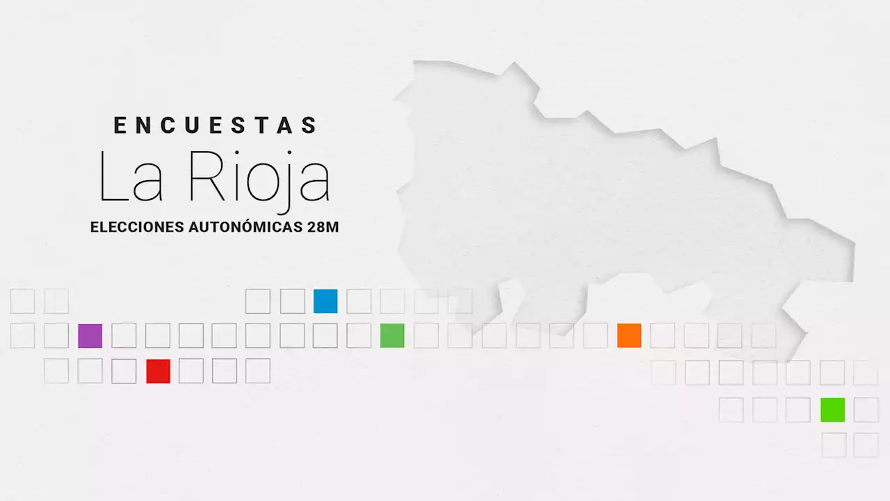 Elecciones en La Rioja 2023: encuestas y sondeos