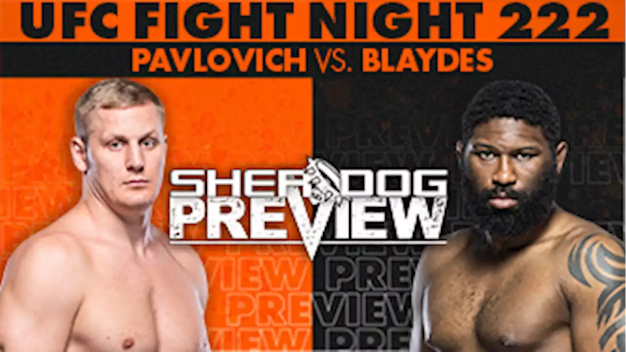 Preview: UFC Fight Night 222 ‘Pavlovich vs. Blaydes’ - Pavlovich vs. Blaydes