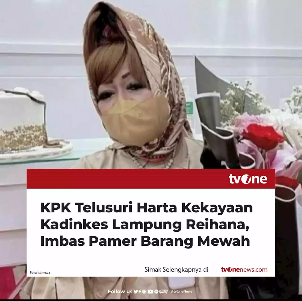 KPK Telusuri Harta Kekayaan Kadinkes Lampung Reihana, Imbas Pamer Barang Mewah