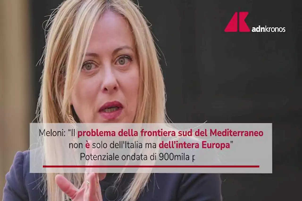 Migranti, Meloni: 'Frontiera sud Mediterraneo è problema intera Europa'