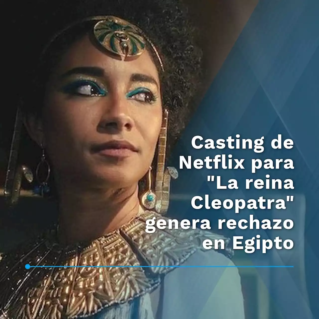 Las quejas en Egipto por la serie de Netflix que presenta a una Cleopatra negra