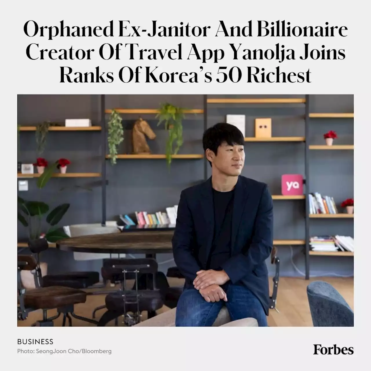 Orphaned Ex-Janitor And Billionaire Creator Of Travel App Yanolja Joins Ranks Of Korea’s 50 Richest