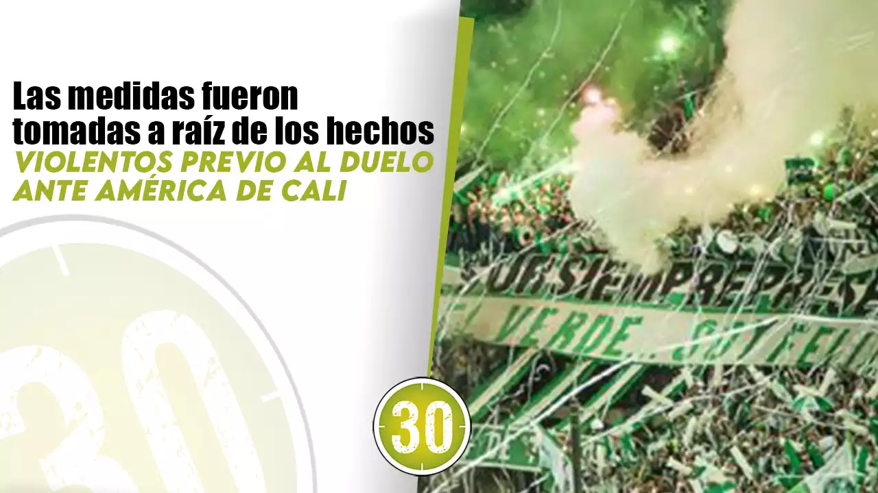 Confirmada: Dura sanción contra la tribuna sur de Atlético Nacional