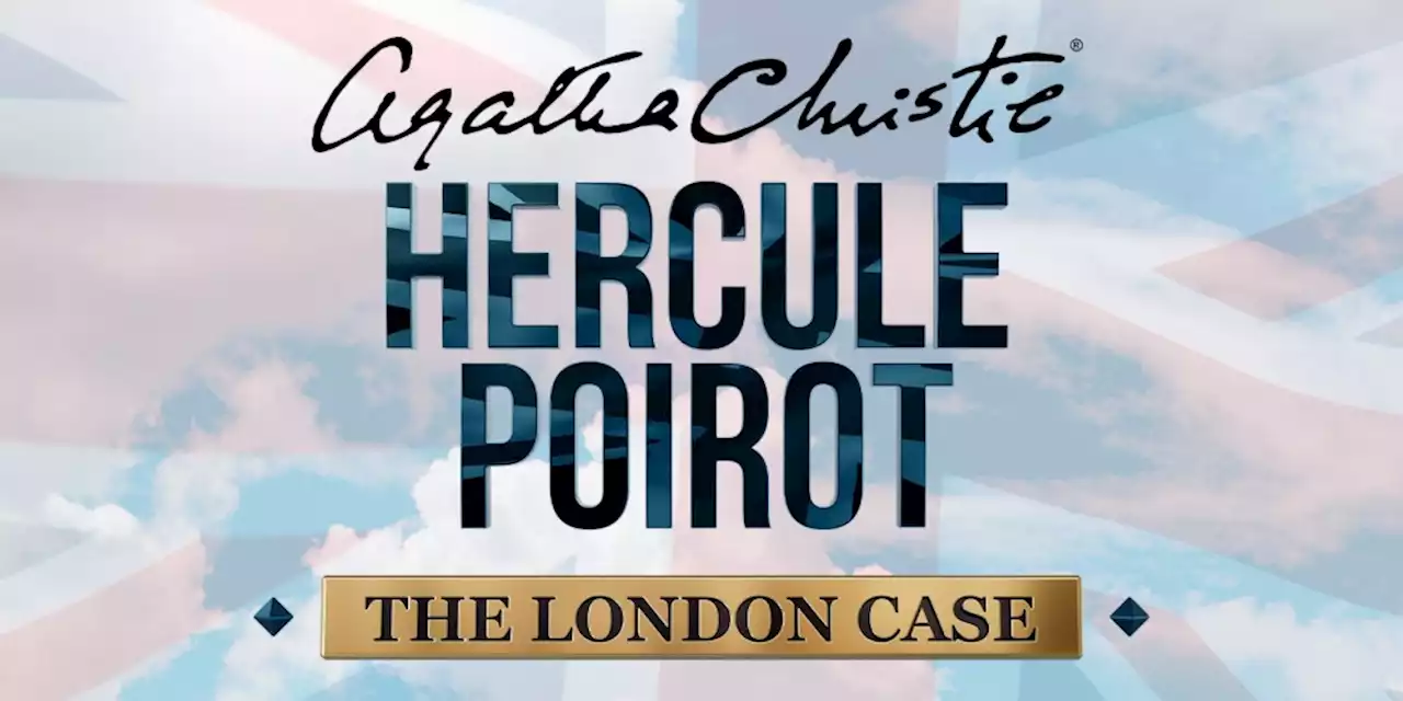 Agatha Christie - Hercule Poirot: The London Case führt als Sequel die spannende Geschichte im kommenden Sommer fort - ntower - Dein Nintendo-Onlinemagazin