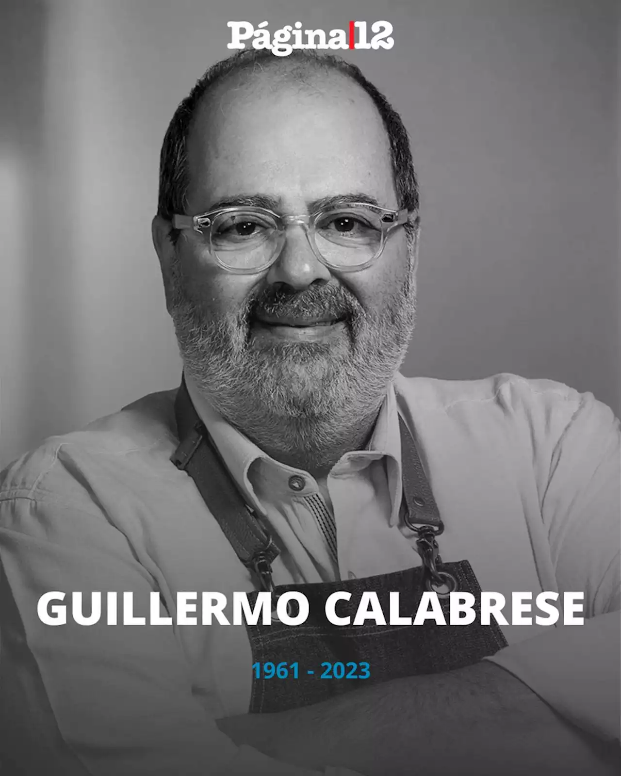 Murió el chef Guillermo Calabrese | Esta madrudaga