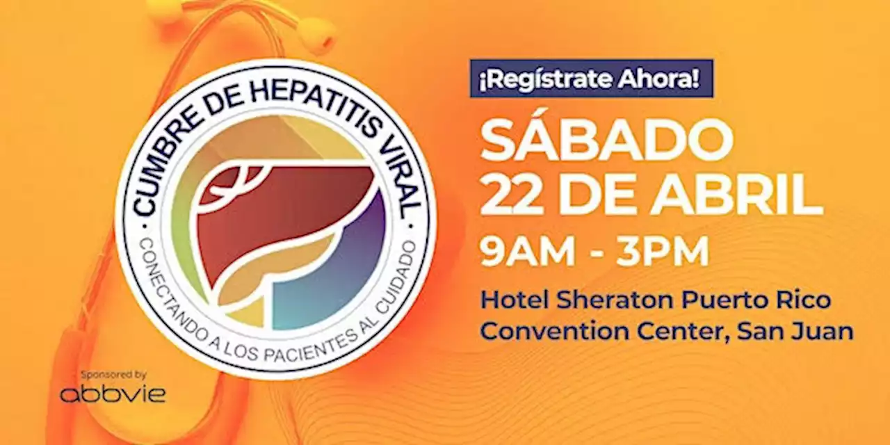 Cumbre de Hepatitis Viral: un evento enfocado en un Puerto Rico Libre de Hepatitis para el 2030