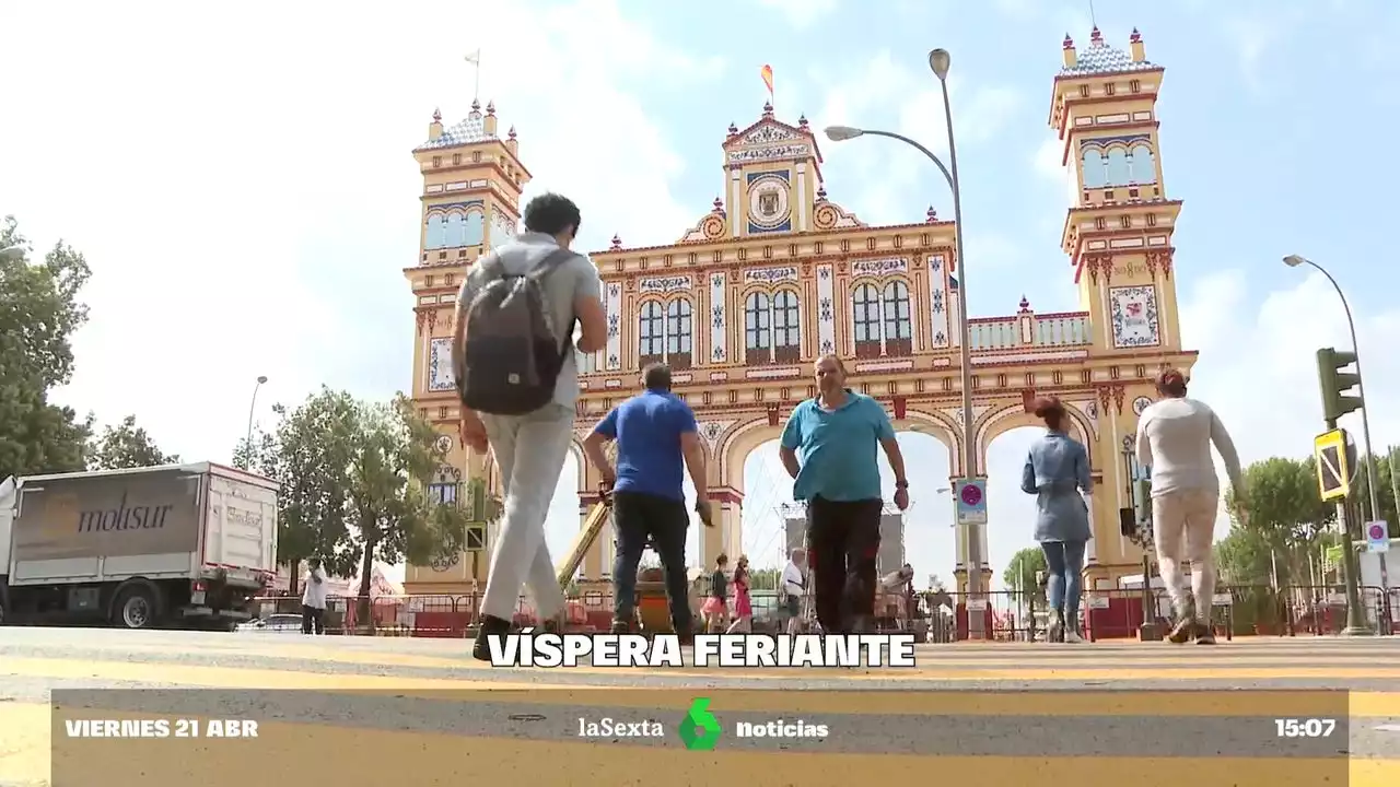 Sevilla, preparada para la Feria de Abril: 1.057 casetas, 200.000 bombillas y, sobre todo, mucha emoción