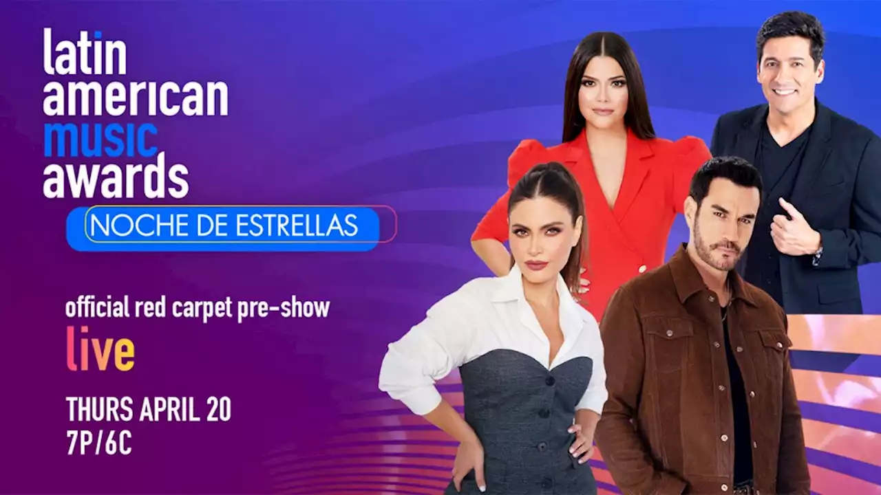 Watch Live: ‘Latin AMAs — Noche de Estrellas’