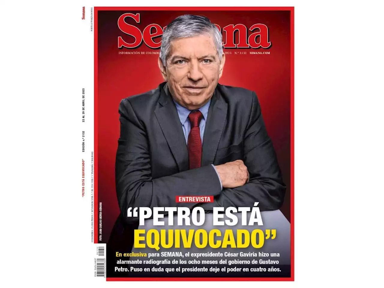 Esta es la alarmante radiografía que hace el expresidente César Gaviria sobre los ocho meses del Gobierno: “Gustavo Petro está equivocado”