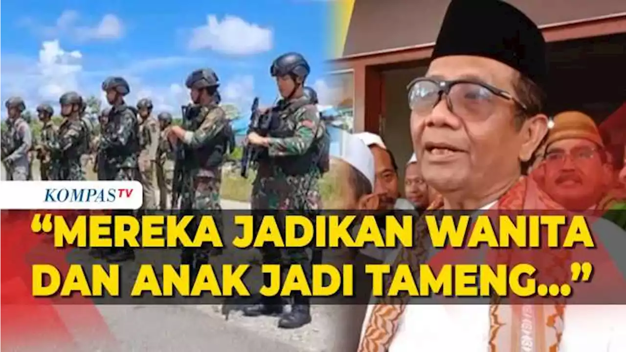 Mahfud MD Ungkap 2 Kendala TNI-Polri Bebaskan Pilot Susi Air dari Sandera KKB