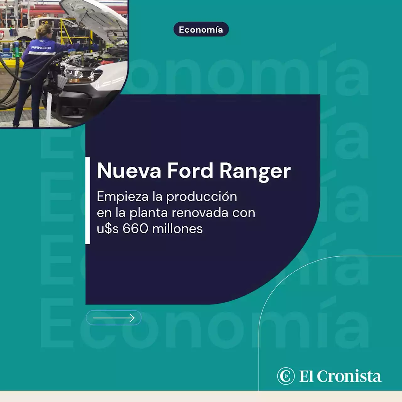 Nueva Ford Ranger: empieza la producci�n en la planta renovada con u$s 660 millones