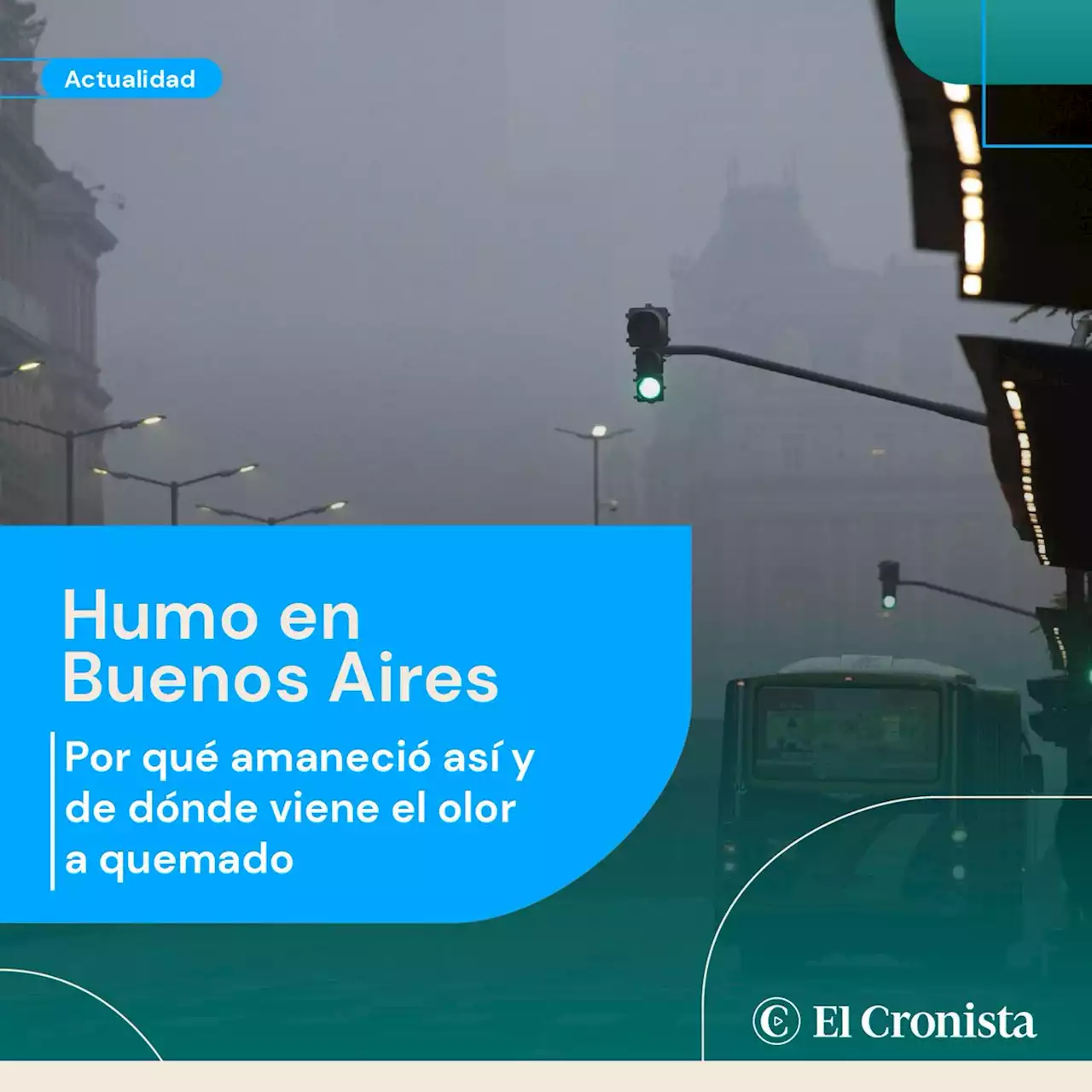 Hay humo en Buenos Aires: por qu� amaneci� as� y de d�nde viene el olor a quemado