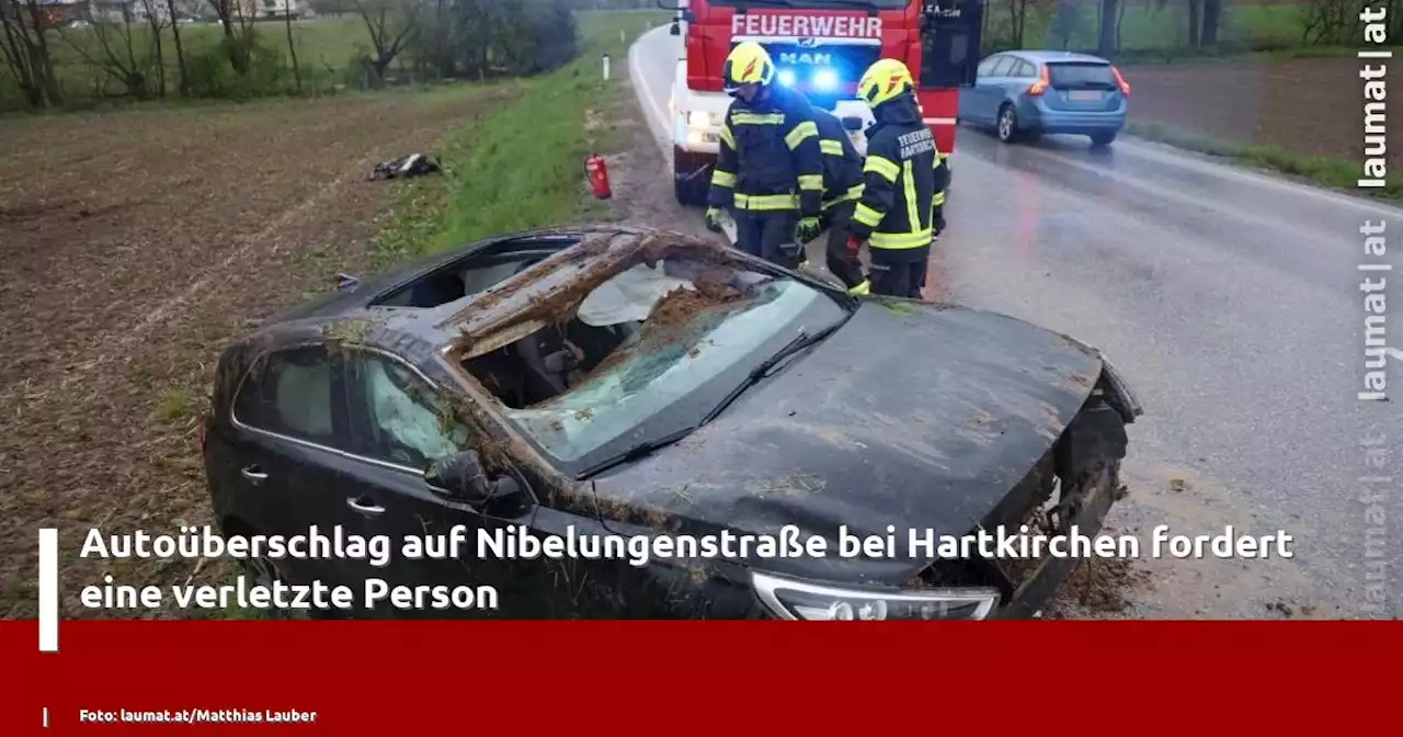 Autoüberschlag auf Nibelungenstraße bei Hartkirchen fordert eine verletzte Person | laumat|at