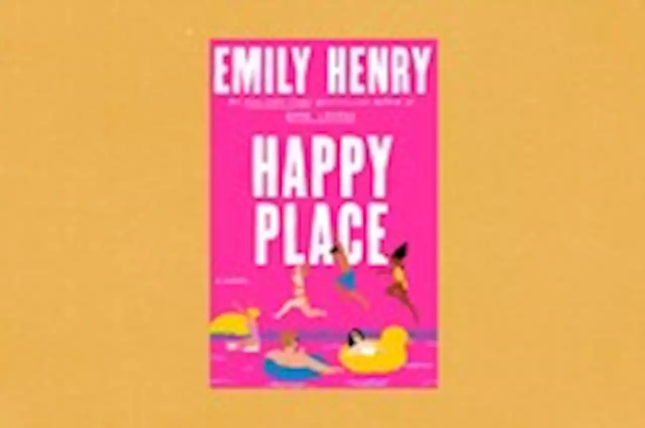 Review | ‘Happy Place’ shows that Emily Henry is still queen of romance