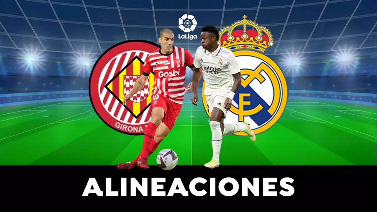 Girona - Real Madrid: alineaciones probables del partido de LaLiga