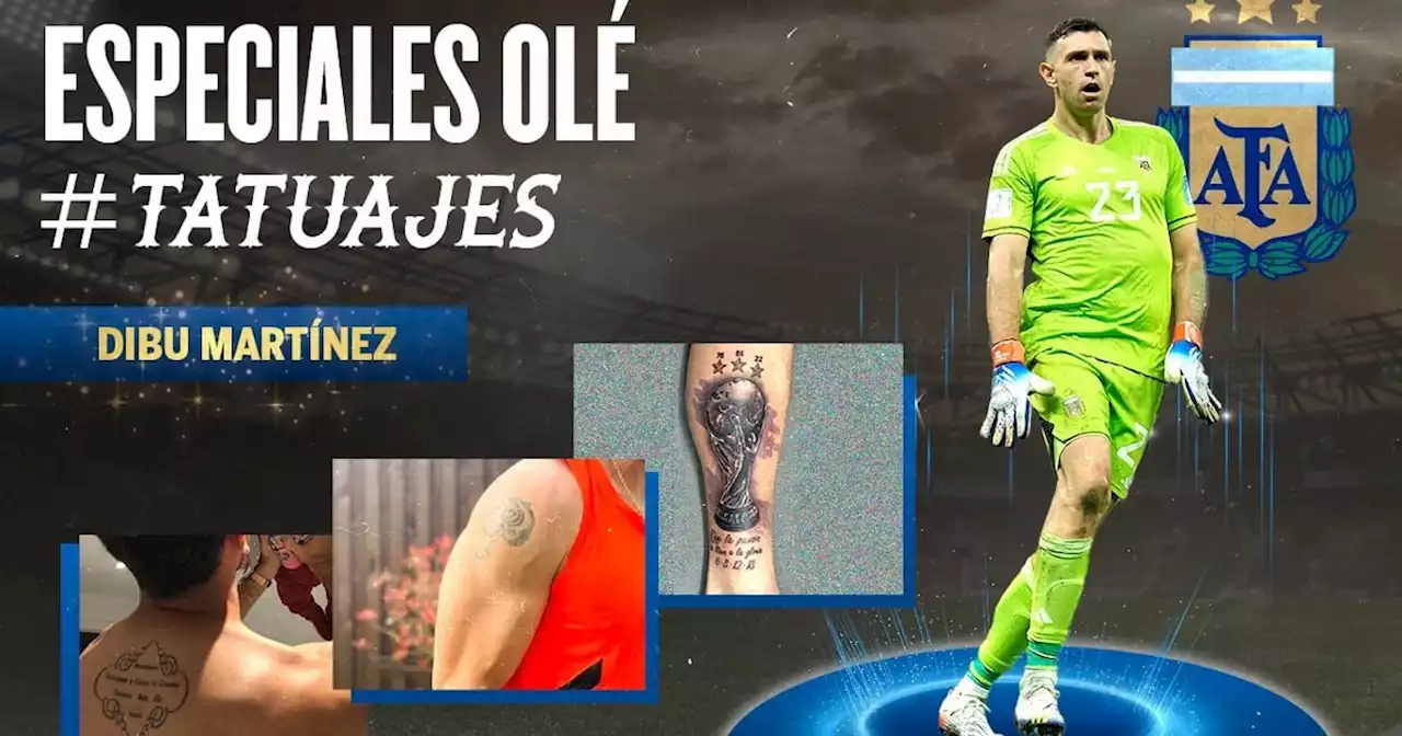 Especiales Olé: el uno por uno de los tatuajes de Dibu Martínez