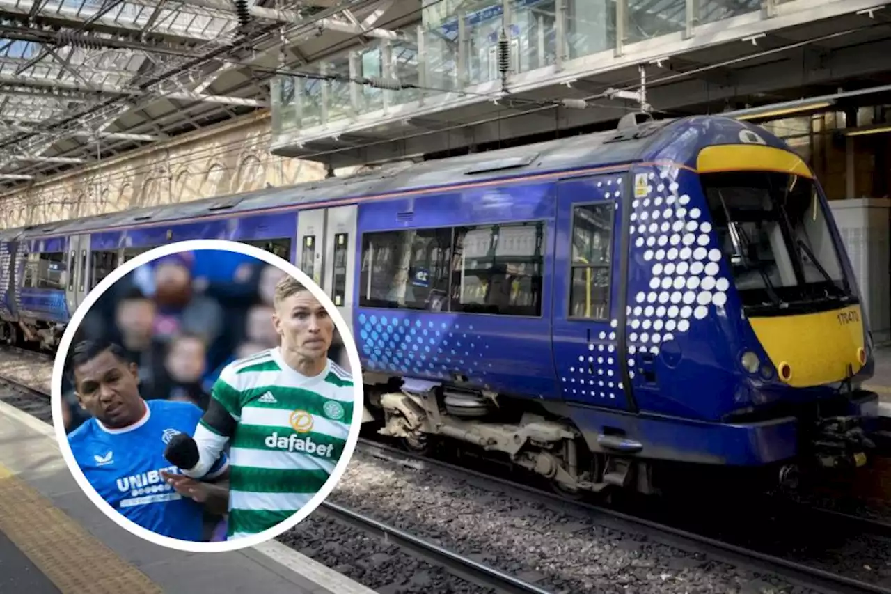 ScotRail sends warning ahead Celtic vs Rangers