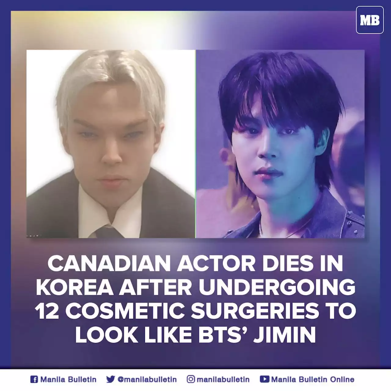 Canadian actor dies in Korea after undergoing 12 cosmetic surgeries to look like BTS’ Jimin