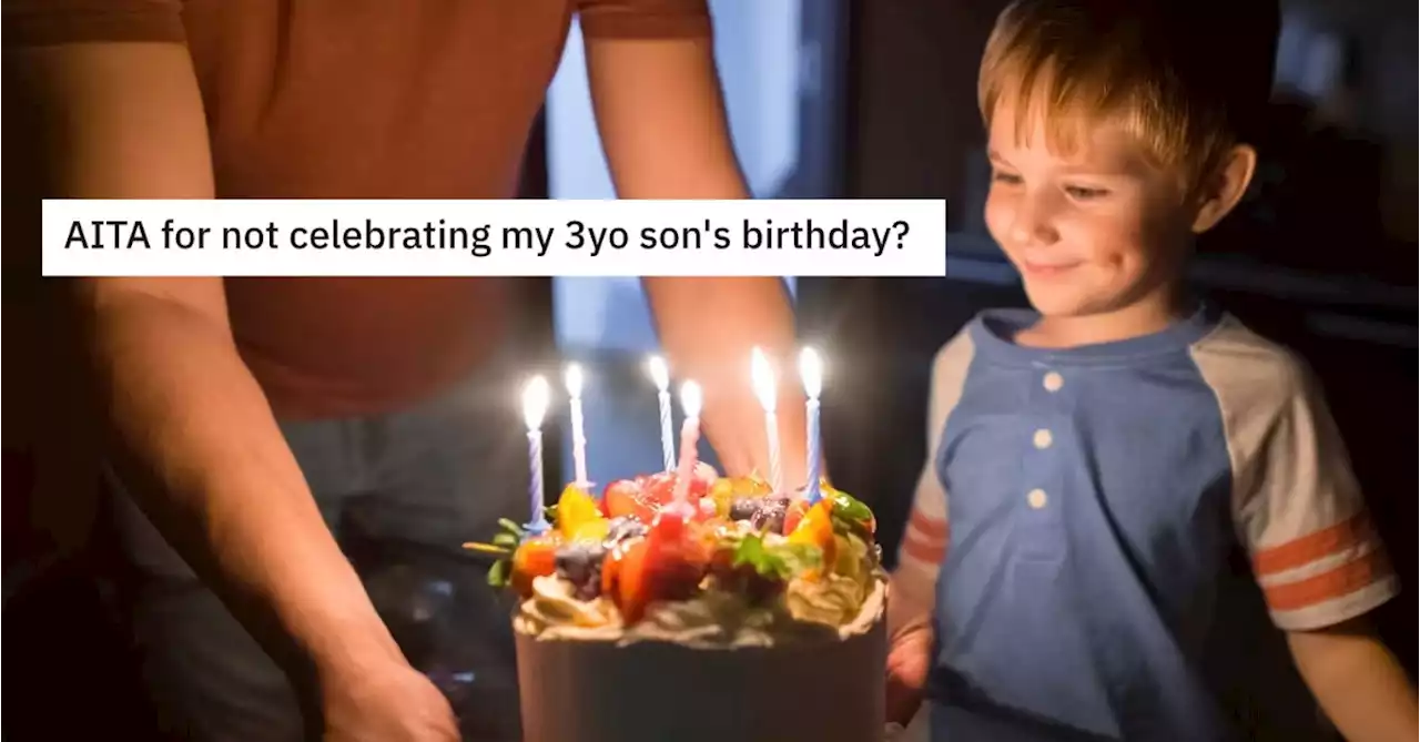 A Dad Was Dragged On Reddit For Refusing To Throw His 3 Year Old A Birthday Party