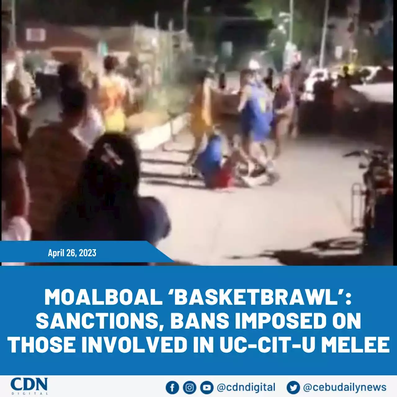 Moalboal ‘basketbrawl’: Sanctions, bans imposed on those involved in UC-CIT-U melee