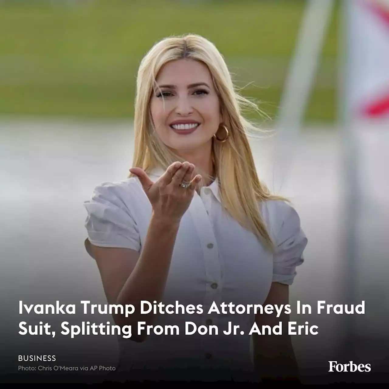 Ivanka Trump Ditches Attorneys In Fraud Suit, Splitting From Don Jr. And Eric