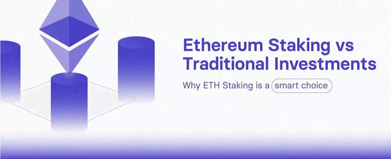 Ethereum Staking vs Traditional Investments | HackerNoon