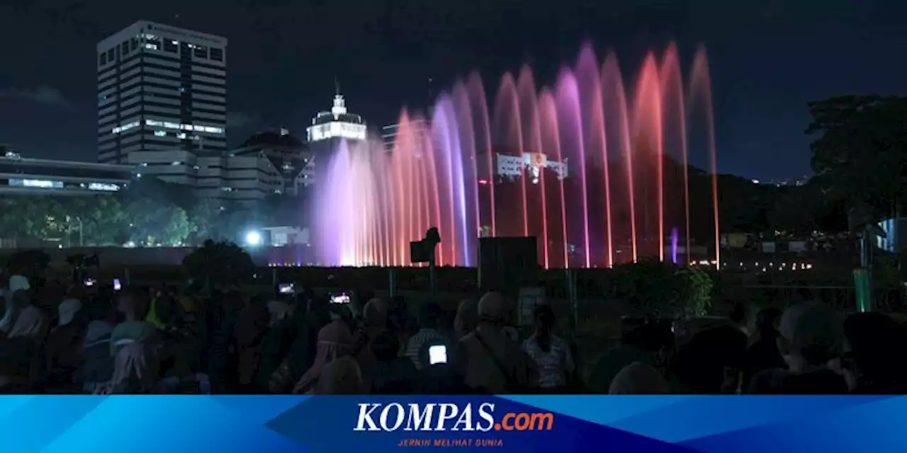 Cek di Sini, Jadwal Pertunjukan Air Mancur Menari Monas