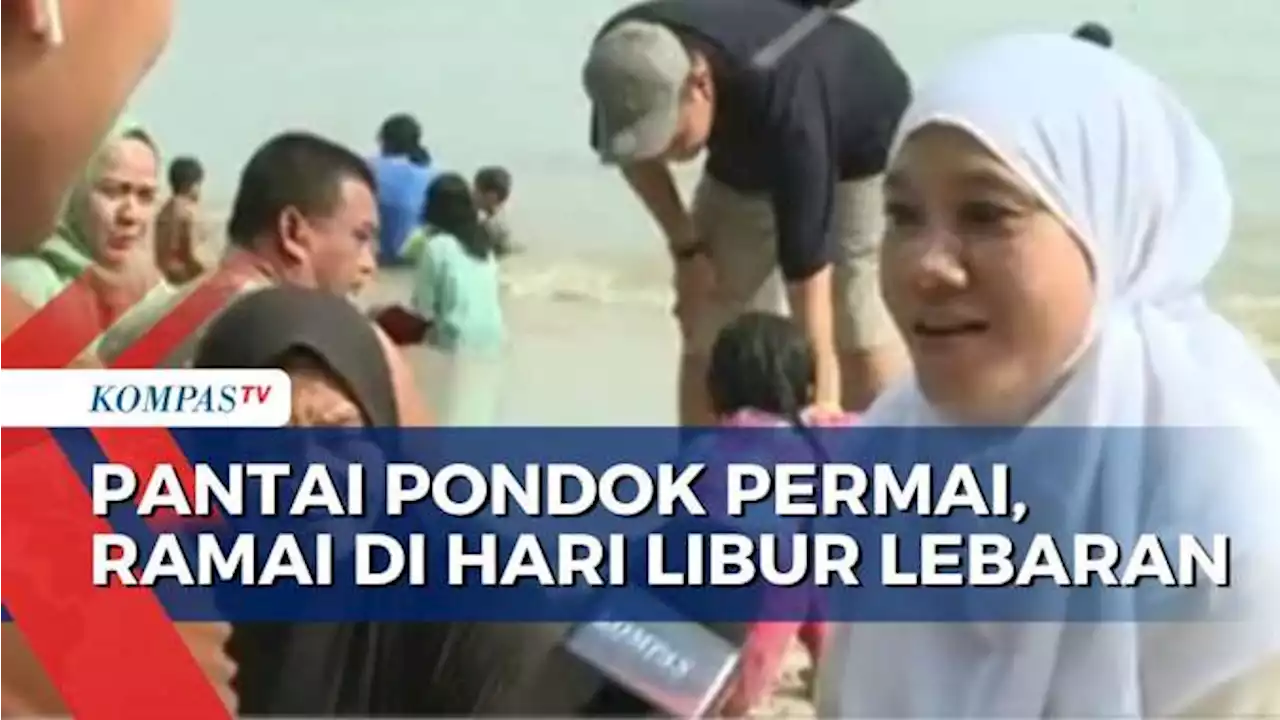 Cerita Keseruan Wisatawan yang Mengunjungi Pantai Pondok Permai di Hari Terakhir Libur Lebaran