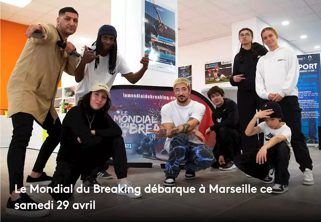 Le Mondial du Breaking débarque à Marseille ce samedi 29 avril