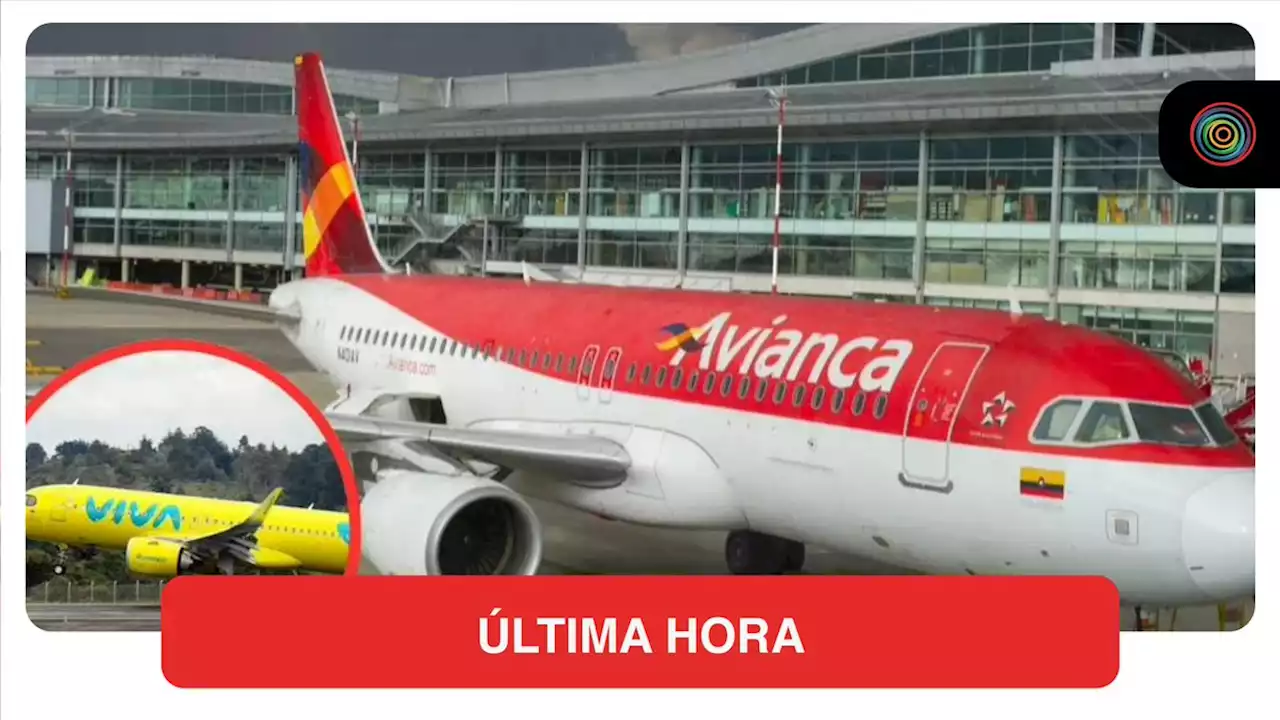 Avianca y Viva se integran en Colombia; recibieron el visto bueno de la Aerocivil - Pulzo