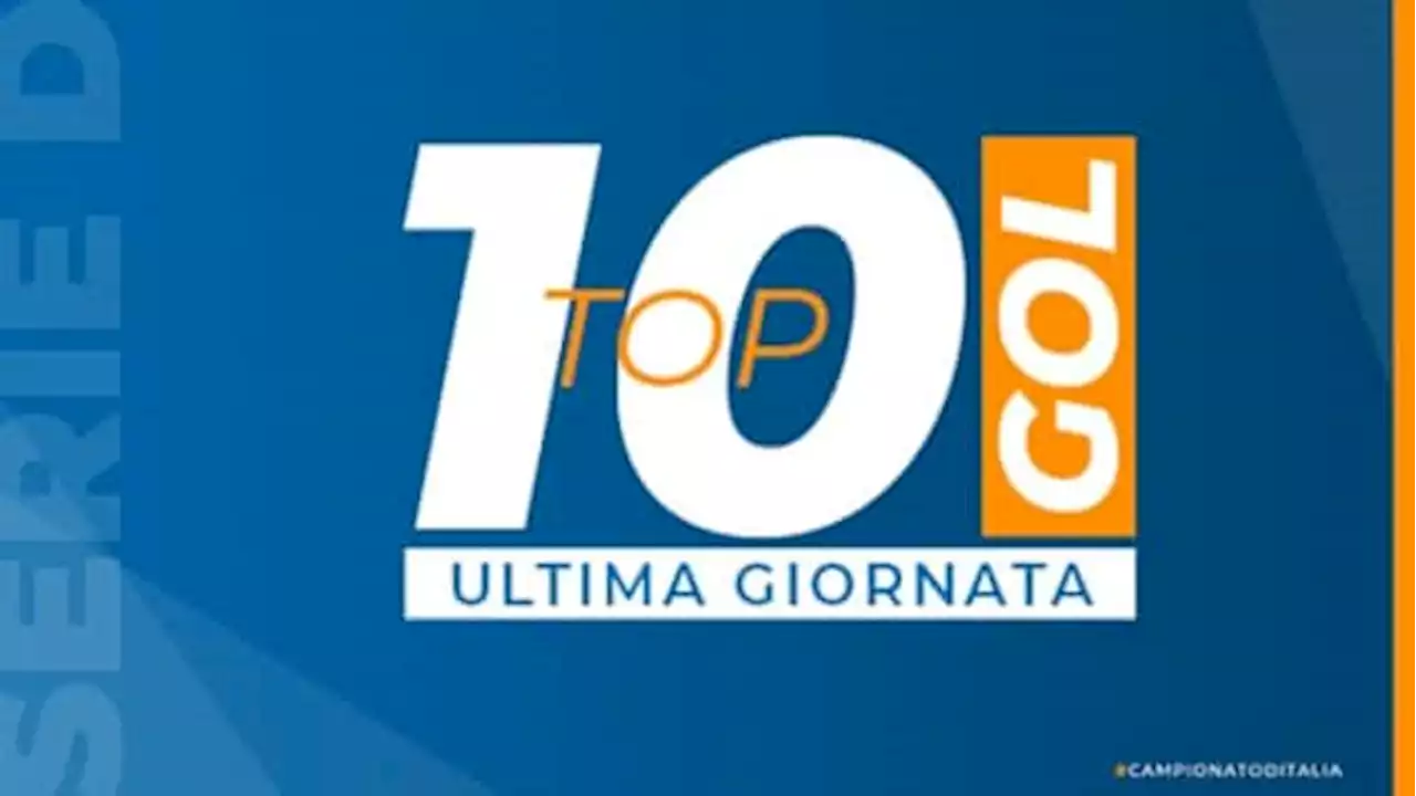 Serie D, guarda la top 10 gol dell'ultima giornata