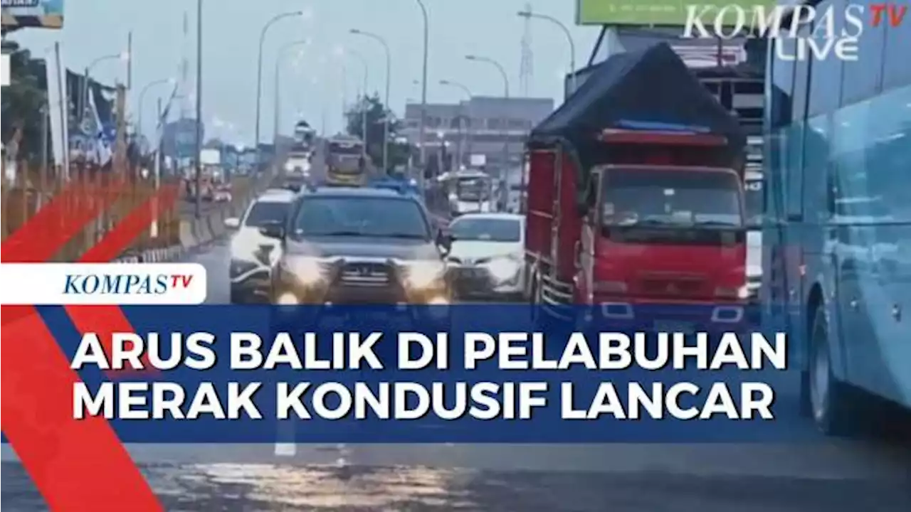 Pantauan Arus Mudik Pelabuhan Merak: Lengang, Belum Ada Antrean Kendaraan | 27 April 2023