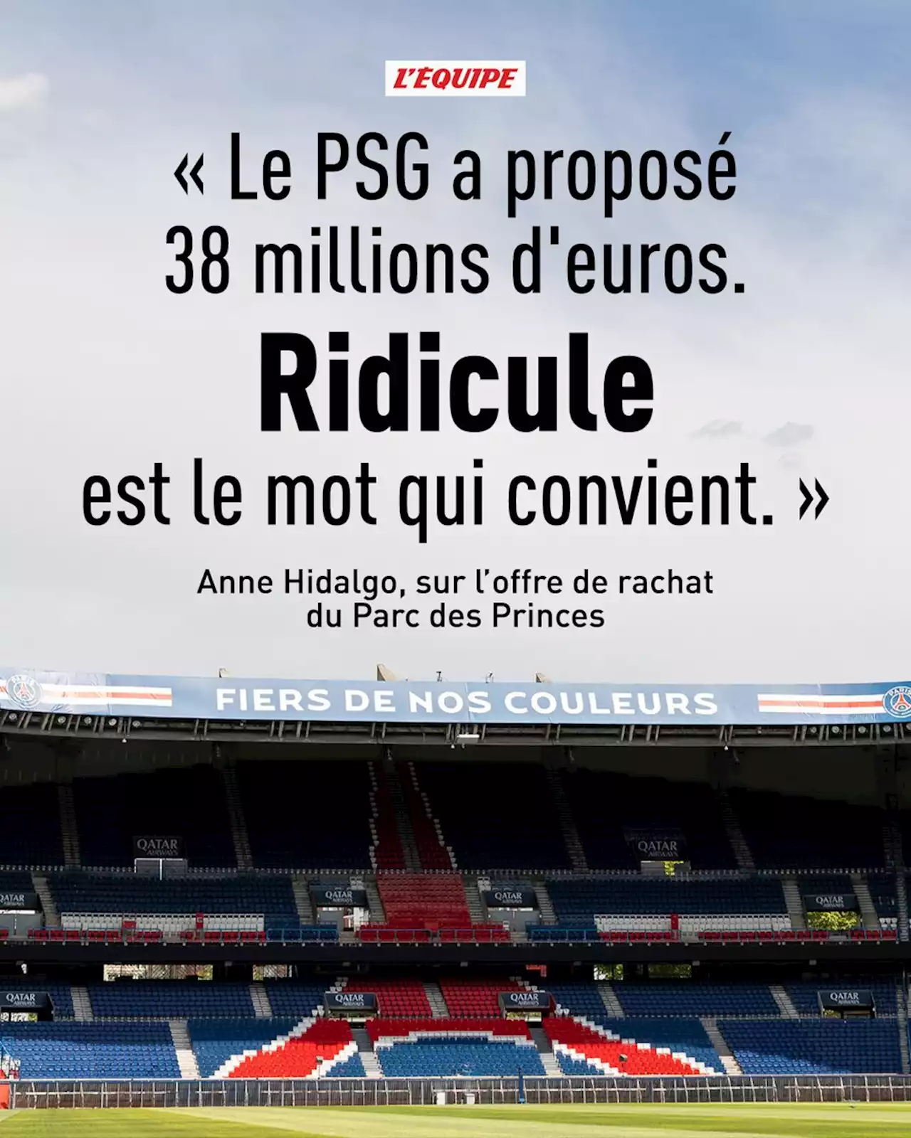 Anne Hidalgo, maire de Paris, sur l'offre de rachat du Parc des Princes par le PSG : « Ridicule est le mot qui convient »