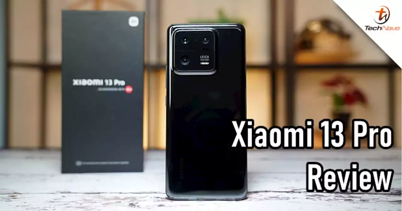 Xiaomi 13 Pro review - Among the best Android phone camera to date | TechNave