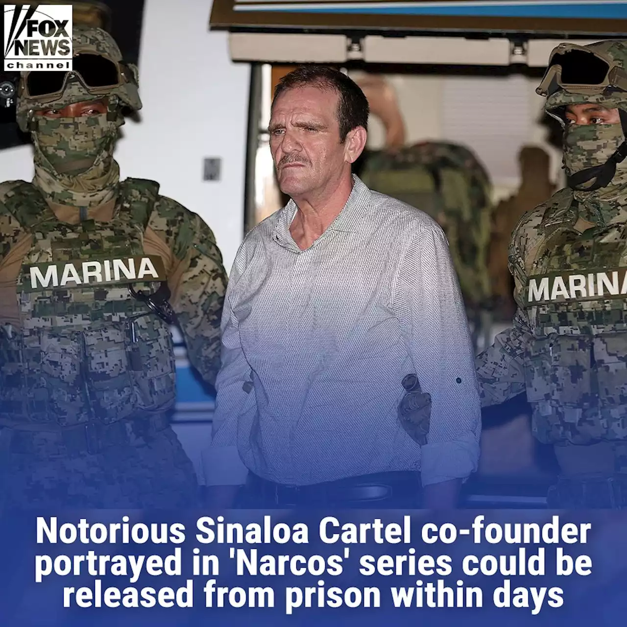 Sinaloa Cartel co-founder, portrayed in 'Narcos' series, could be released from prison in days