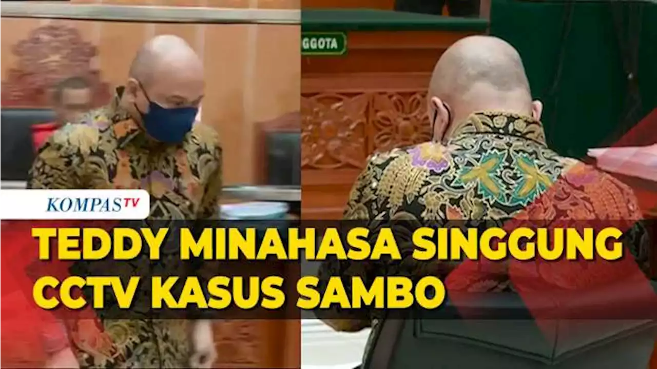 Saat Teddy Minahasa Singgung CCTV Kasus Sambo dan KM 50 di Sidang Duplik