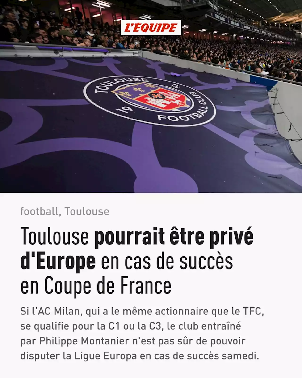 Pourquoi Toulouse pourrait être privé d'Europe en cas de succès en Coupe de France