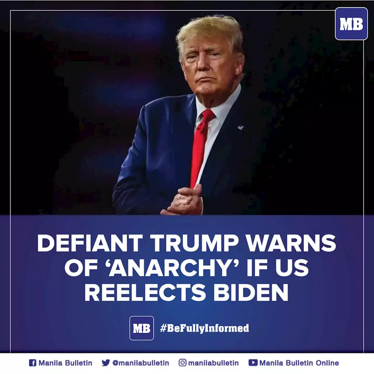 Defiant Trump warns of 'anarchy' if US reelects Biden