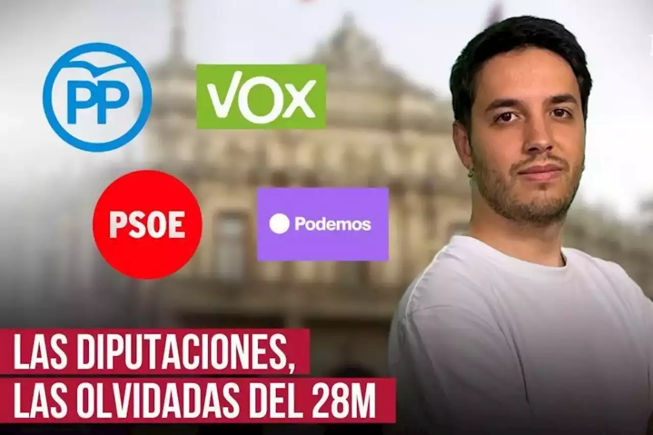 Así funcionan las diputaciones, las grandes olvidadas del 28M