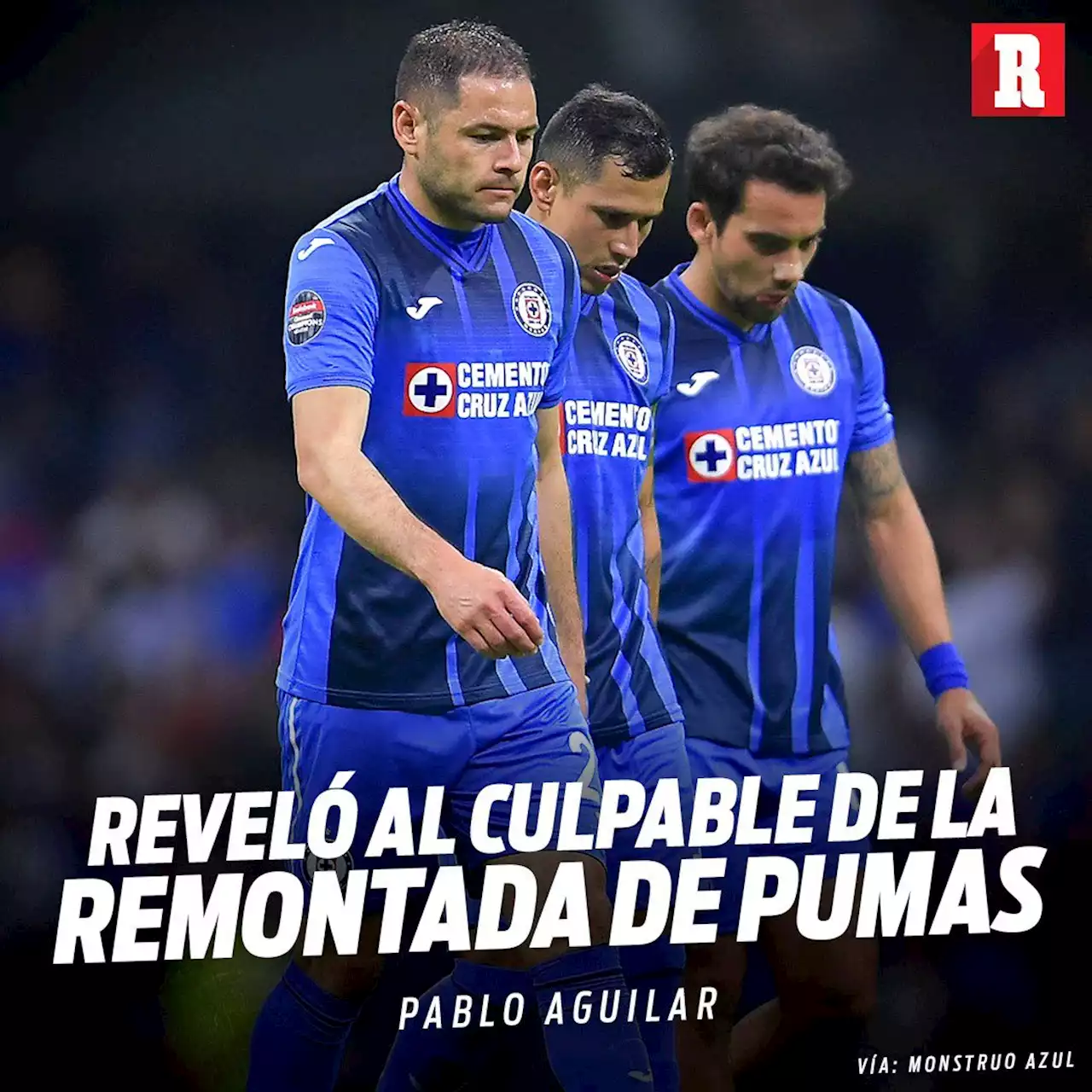 Pablo Aguilar culpa a un directivo de la remontada de Pumas a Cruz Azul